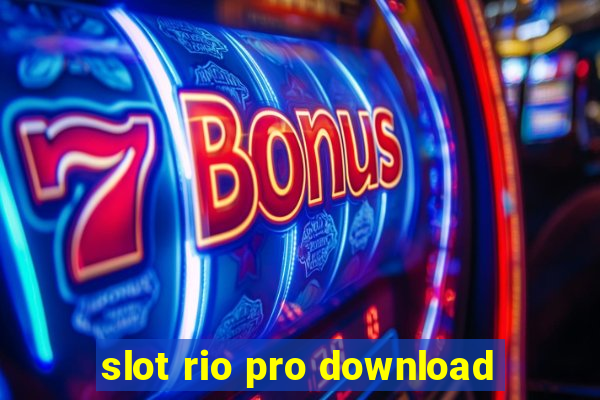 slot rio pro download